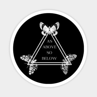 As Above So Below Moths Magnet